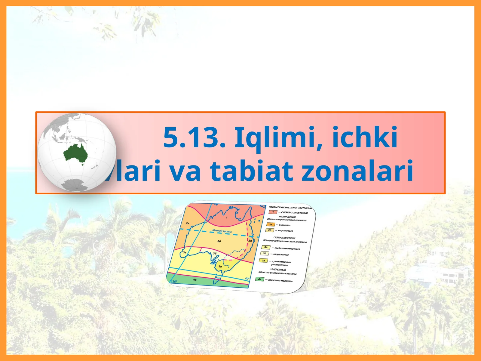 Iqlimi, ichki suvlari va tabiat zonalari 1