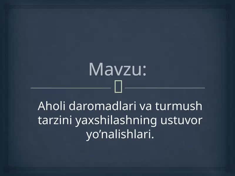 Aholidaromadlarivaturmushtarziniyaxshilashningustuvoryo’nalishlari 1