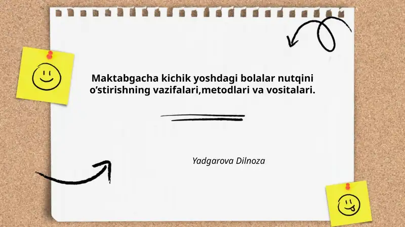 Maktabgacha kichik yoshdagi bolalar nutqini o’stirishning vazifalari,metodlari va vositalari 1
