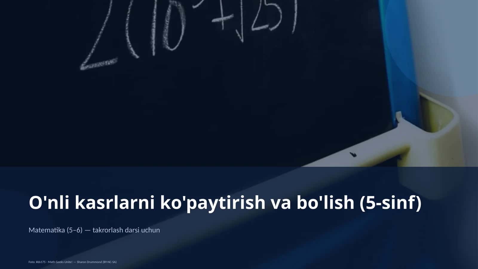 O'nli kasrlarni ko'paytirish va bo'lish (5-sinf) 1