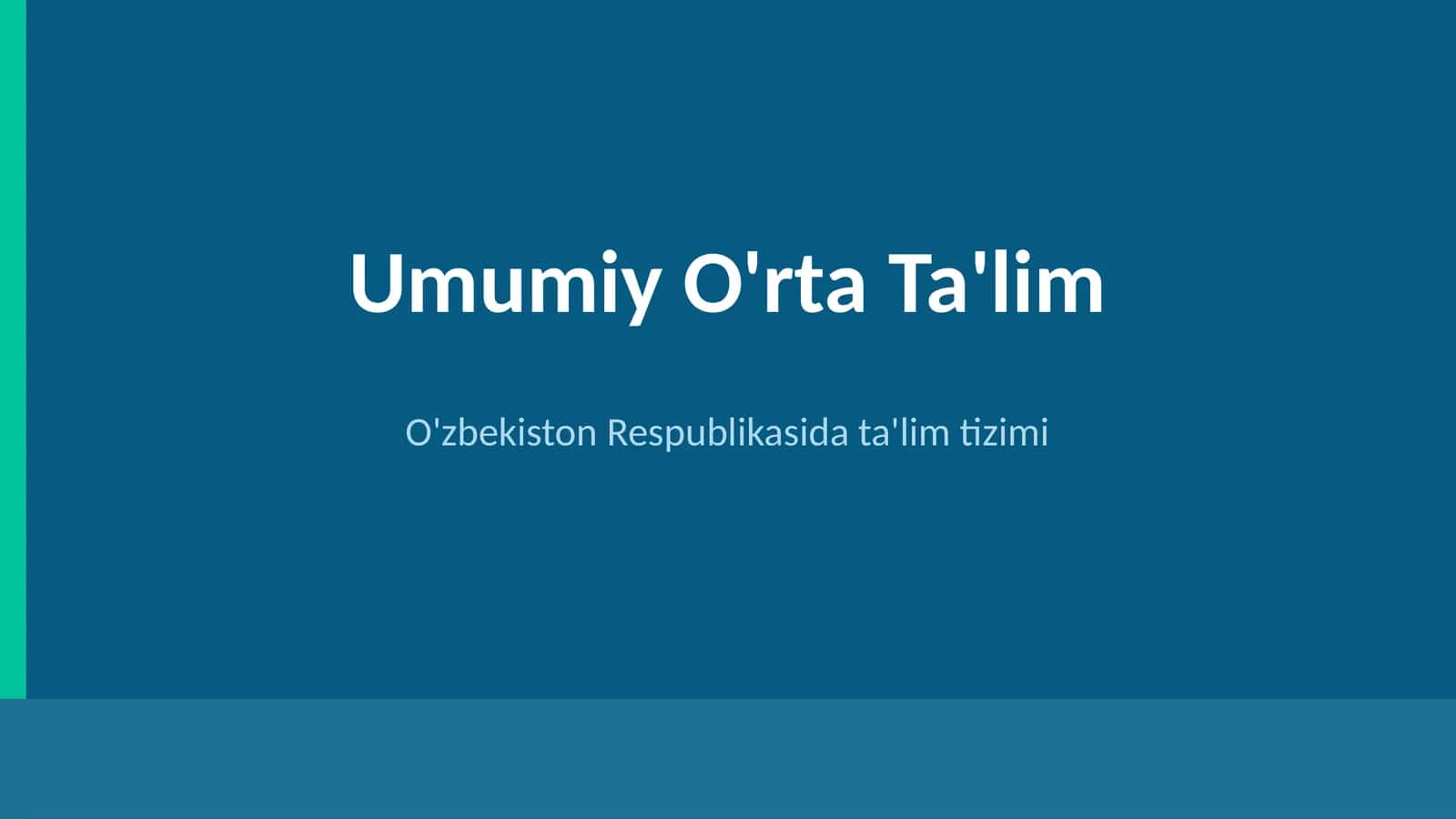 Umumiy O'rta Ta'lim 1