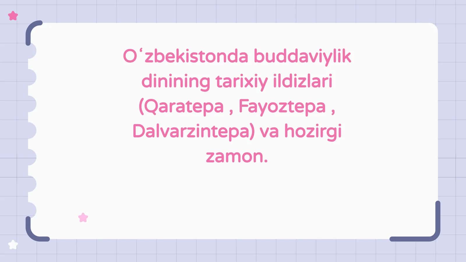 Oʻzbekistonda buddaviylik dinining tarixiy ildizlari (Qaratepa , Fayoztepa , Dalvarzintepa) va hozirgi zamon. 1