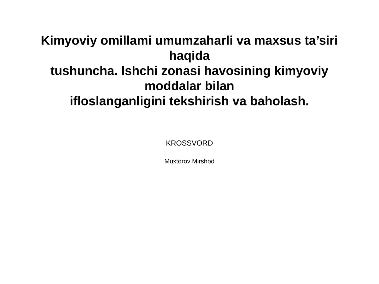 Kimyoviy omillami umumzaharli va maxsus ta’siri haqida 1