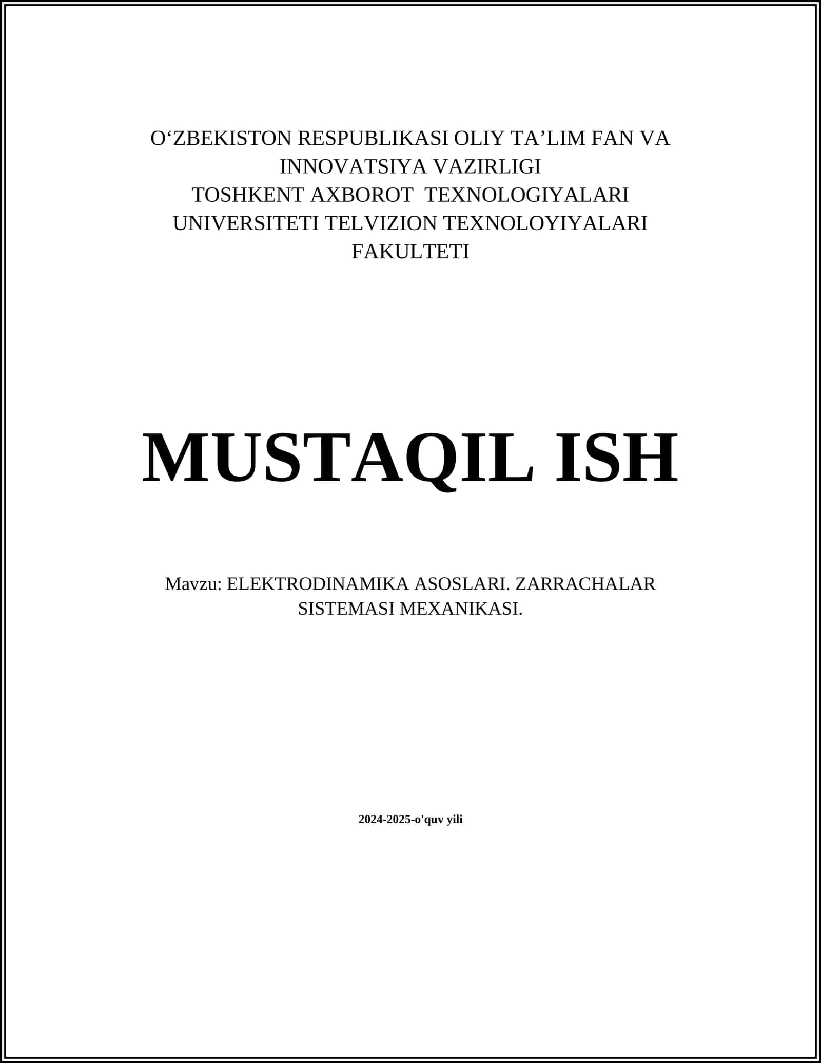 ELEKTRODINAMIKA ASOSLARI. ZARRACHALAR SISTEMASI MEXANIKASI 1