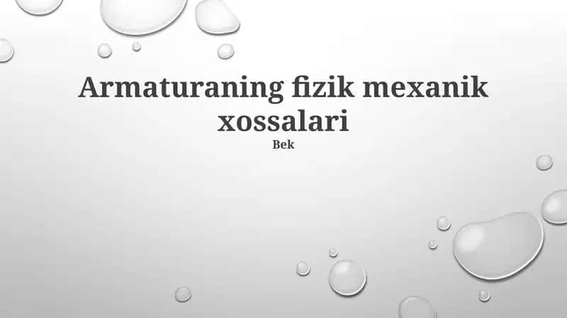 Armaturaning fizik mexanik xossalari 1