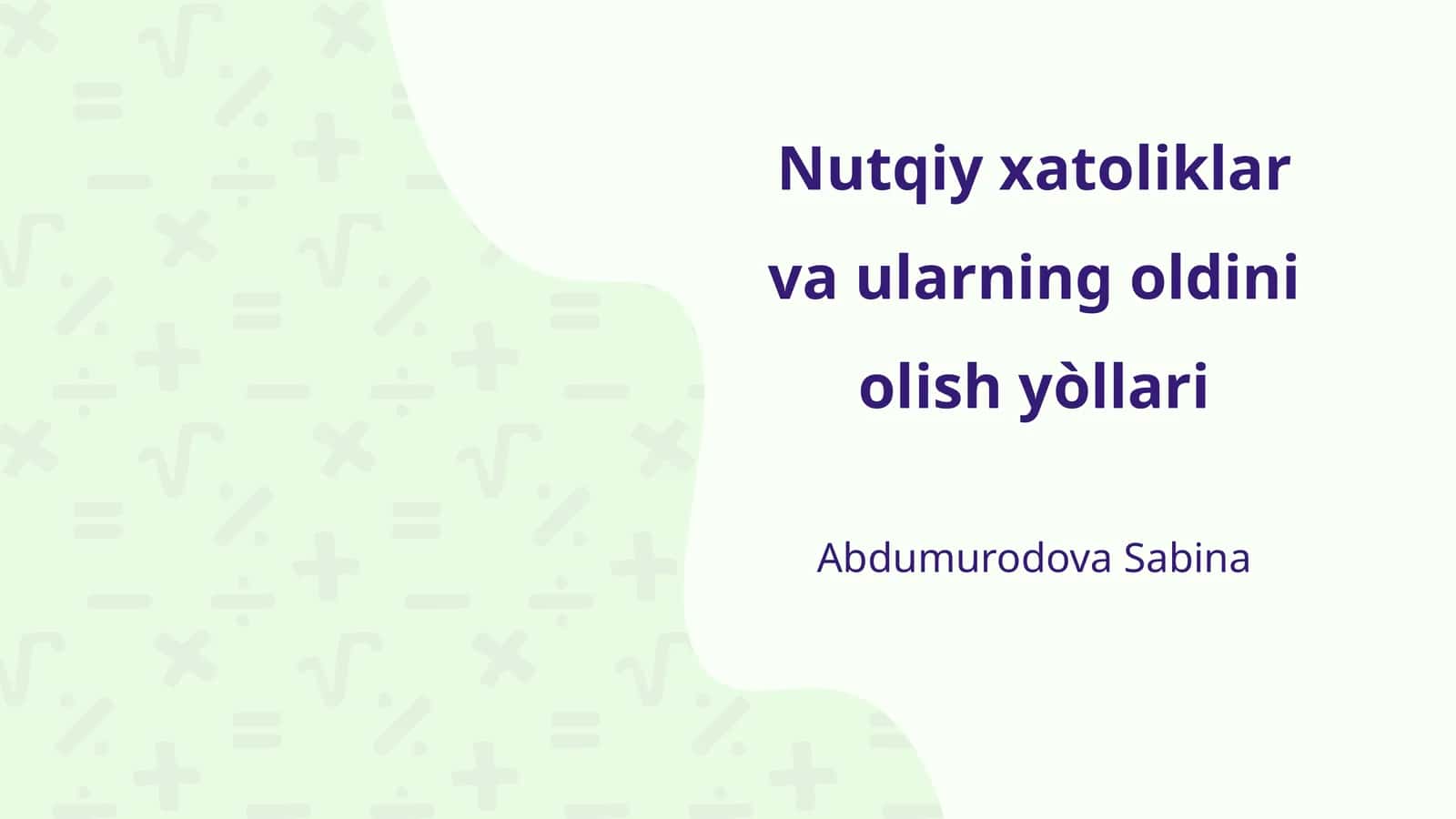 Nutqiy xatoliklar va ularning oldini olish yòllari 1