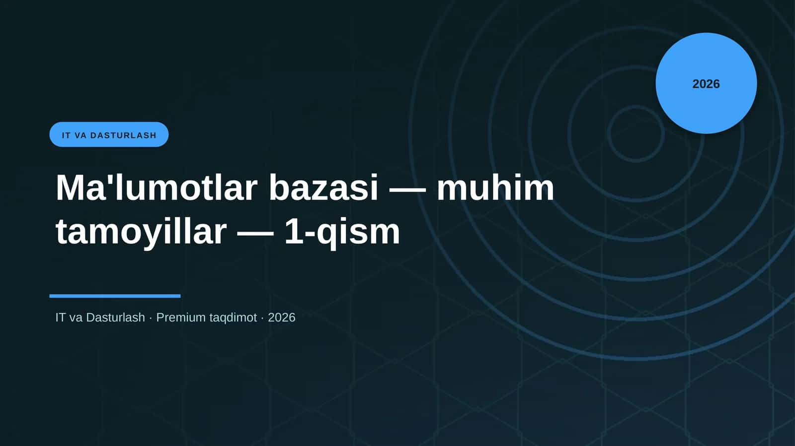 Ma'lumotlar bazasi — muhim tamoyillar — 1-qism 1