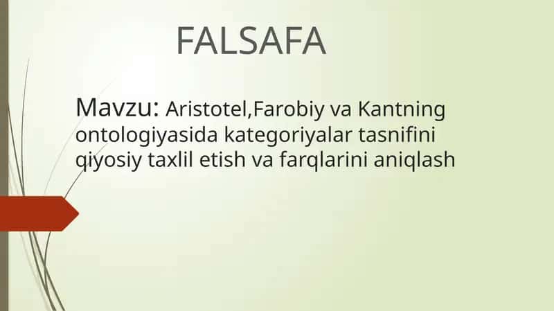 Aristotel,Farobiyva Kantning ontologiyasida kategoriyalar tasnifini qiyosiy taxlil etish va farqlarini aniqlash 1
