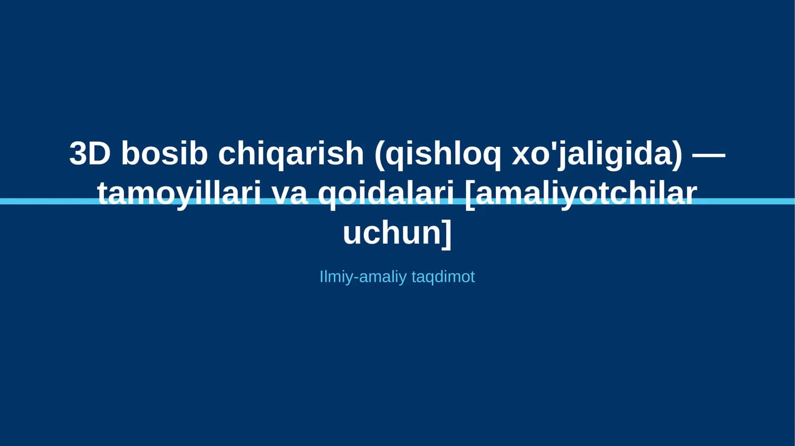 3D bosib chiqarish (qishloq xo'jaligida) — tamoyillari va qoidalari [amaliyotchilar uchun] 1