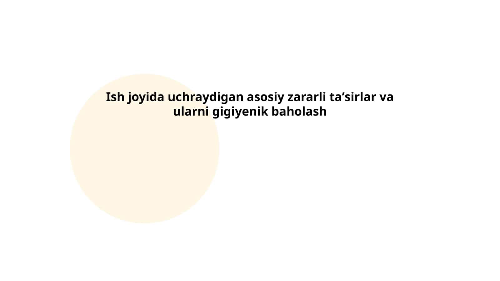 Ish joyida uchraydigan asosiy zararli taʼsirlar va ularni gigiyenik baholash 1