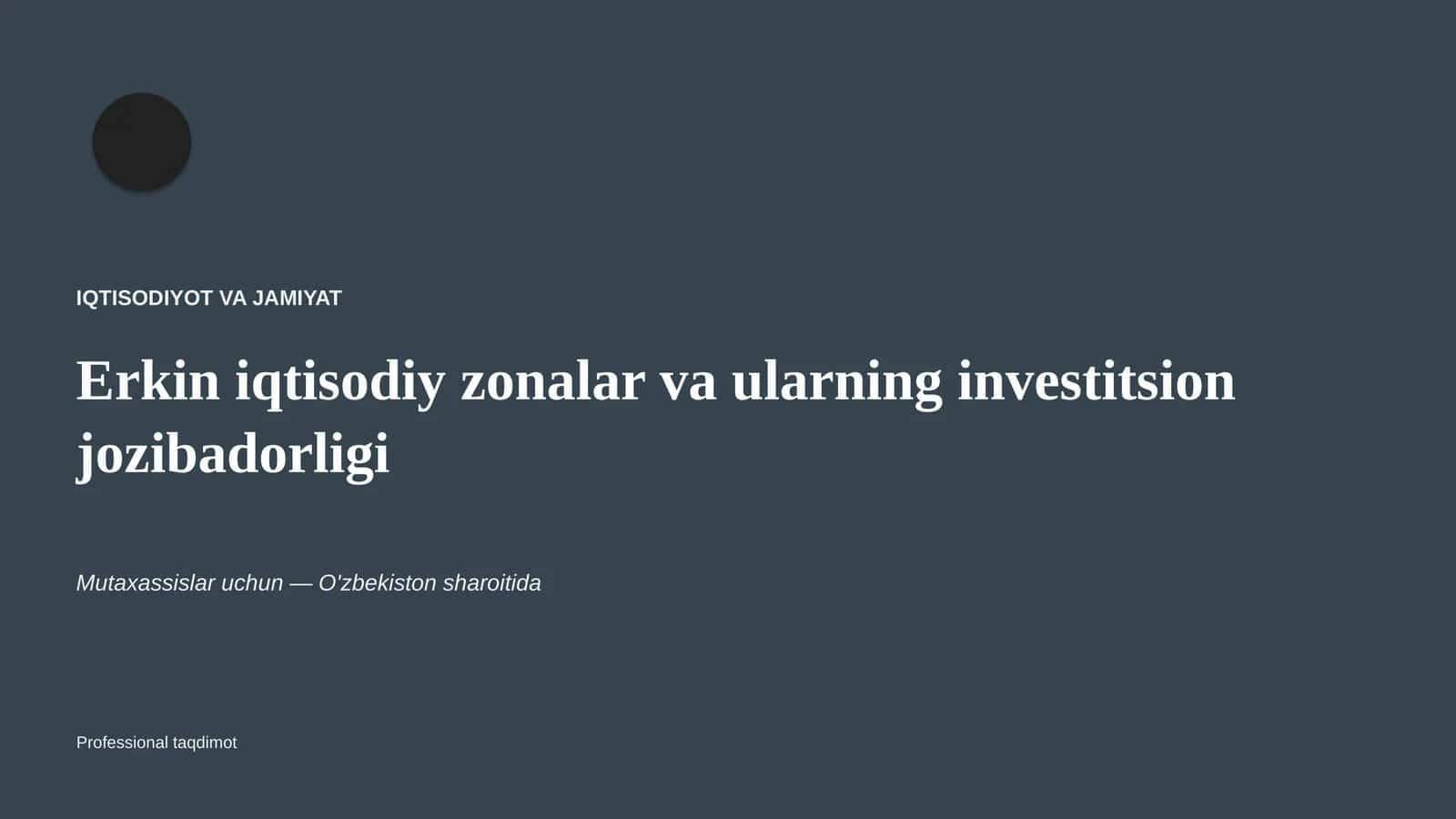 Erkin iqtisodiy zonalar va ularning investitsion jozibadorligi 1