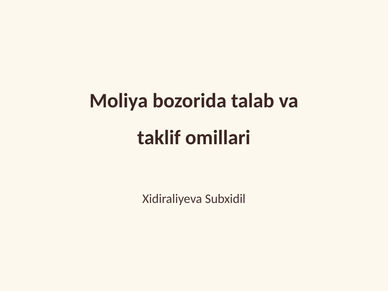 Moliya bozorida talab va taklif omillari 1
