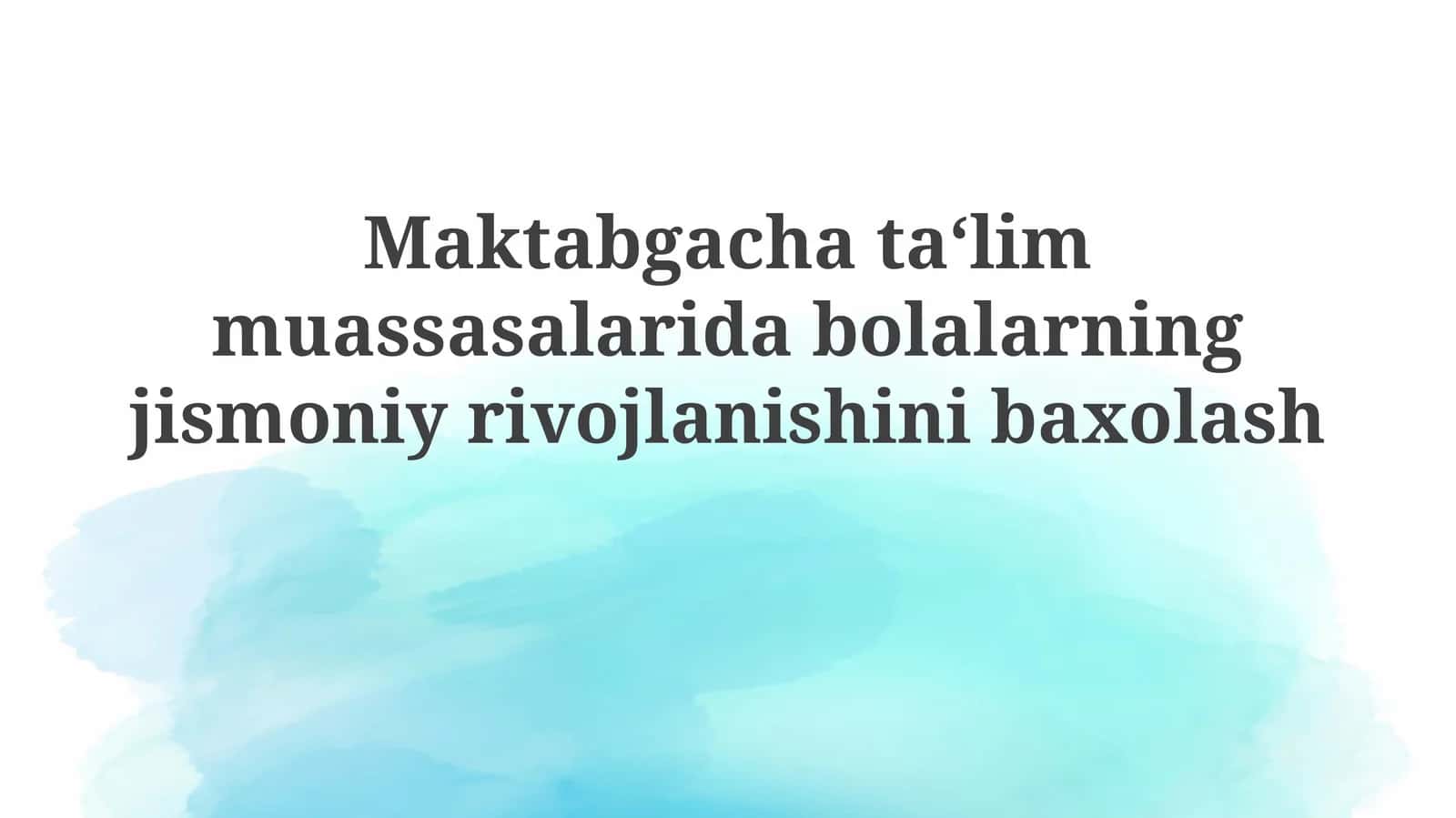 Jismoniy rivojlanish nazariy asoslari 1