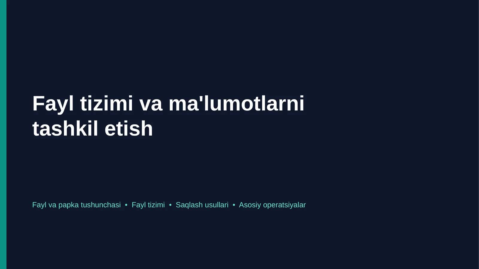 Fayl tizimi va ma'lumotlarni tashkil etish 1