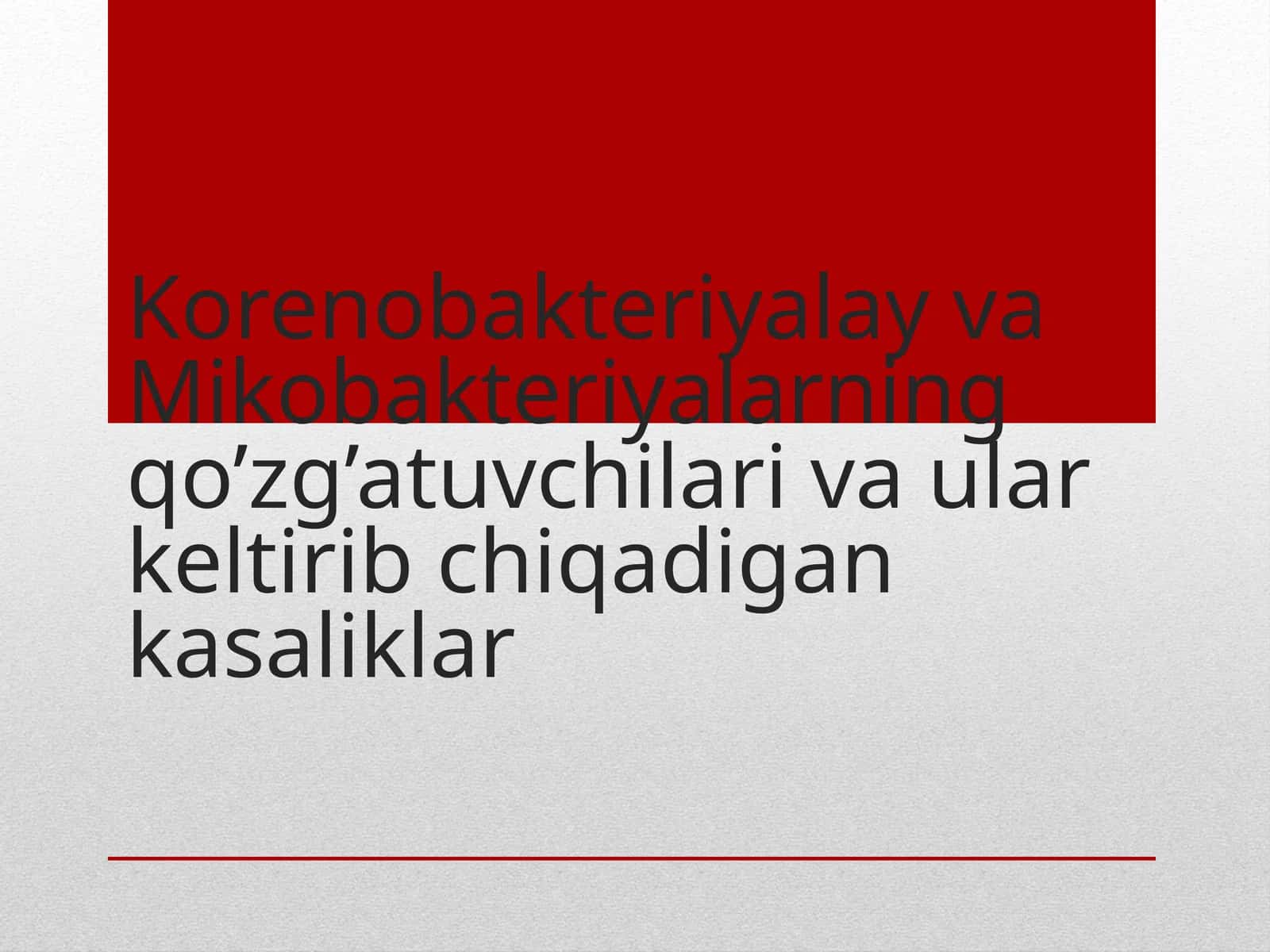 Korenobakteriyalar va Mikobakteriyalarning qo’zg’atuvchilari 1