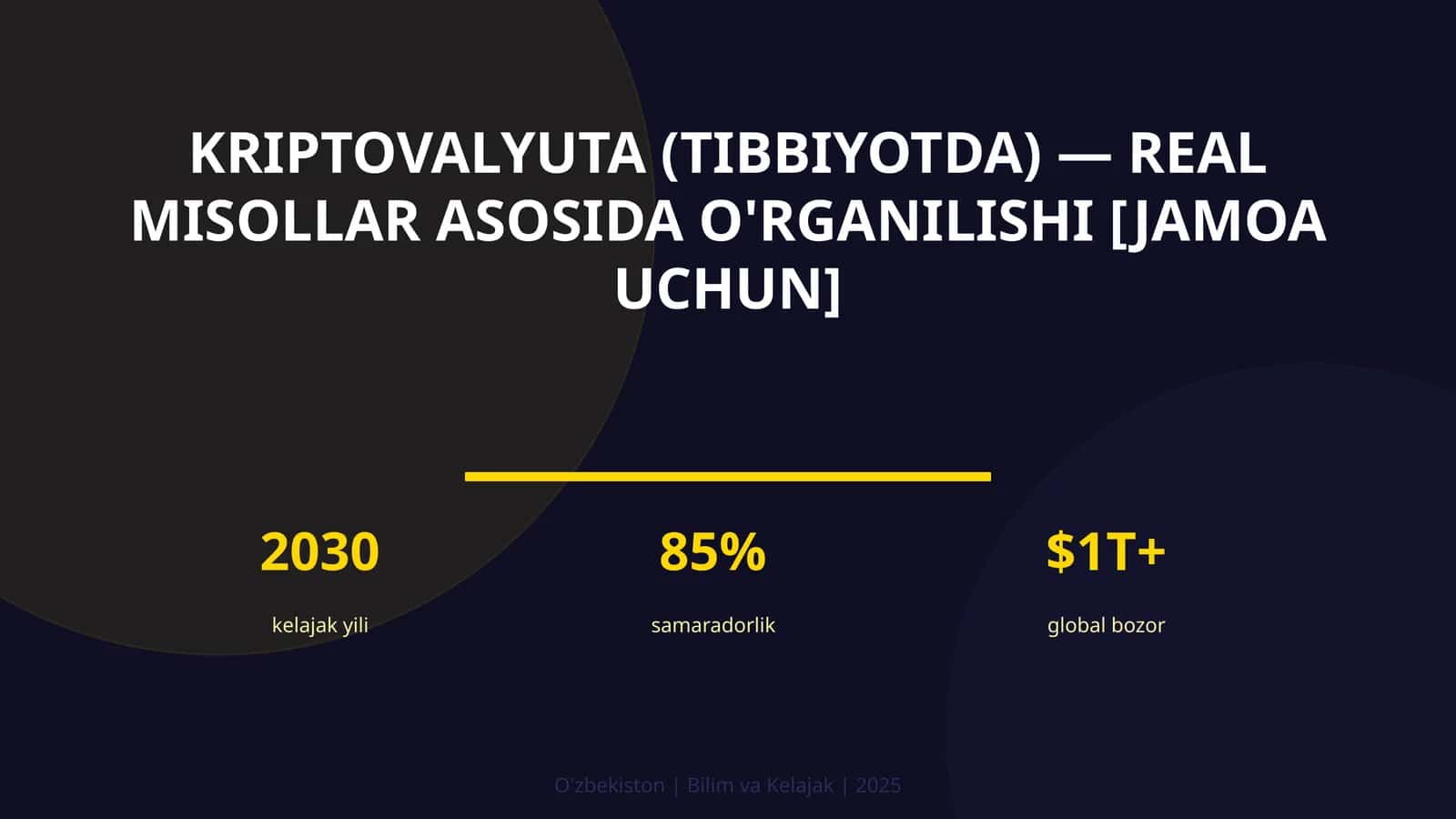 Kriptovalyuta (Tibbiyotda) - Real Misollar Asosida O'rganilishi [Jamoa Uchun] 1