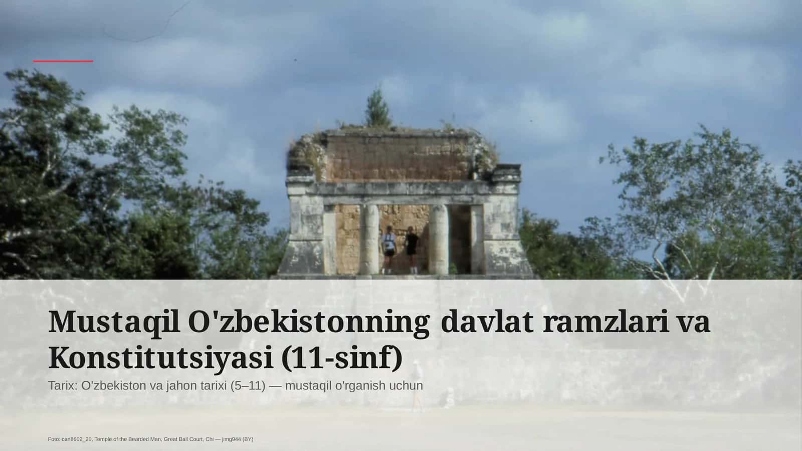 Mustaqil O'zbekistonning davlat ramzlari va Konstitutsiyasi (11-sinf) 1