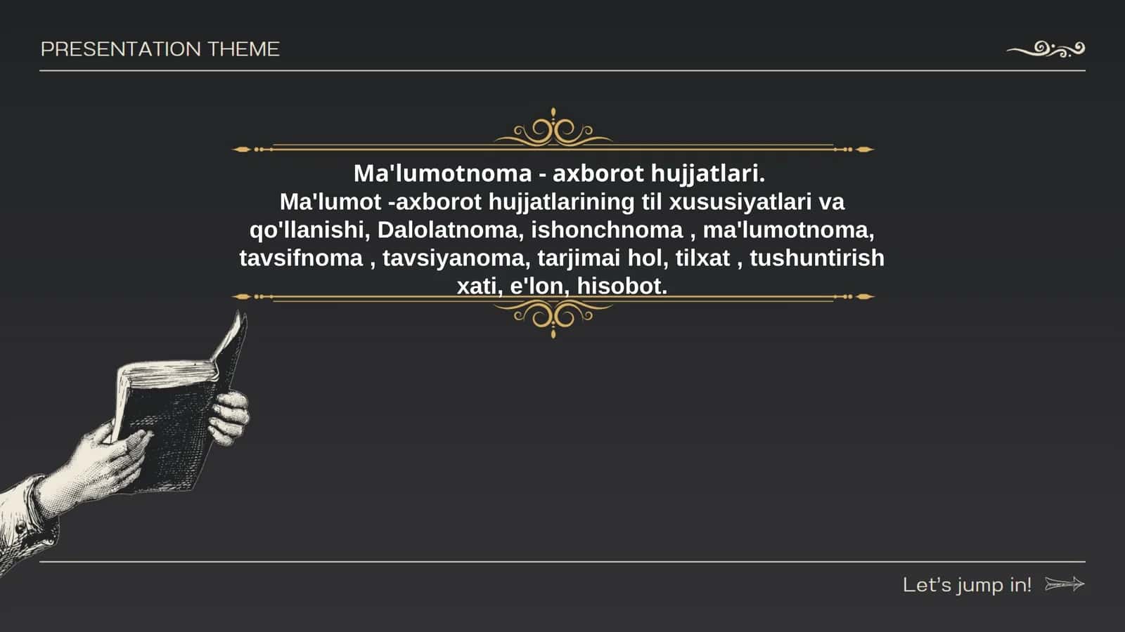 Ma'lumotnoma - axborot hujjatlari. Ma'lumot -axborot hujjatlarining til xususiyatlari va qo'llanishi, Dalolatnoma, ishonchnoma , ma'lumotnoma, tavsifnoma , tavsiyanoma, tarjimai hol, tilxat , tushuntirish xati, e'lon, hisob 1