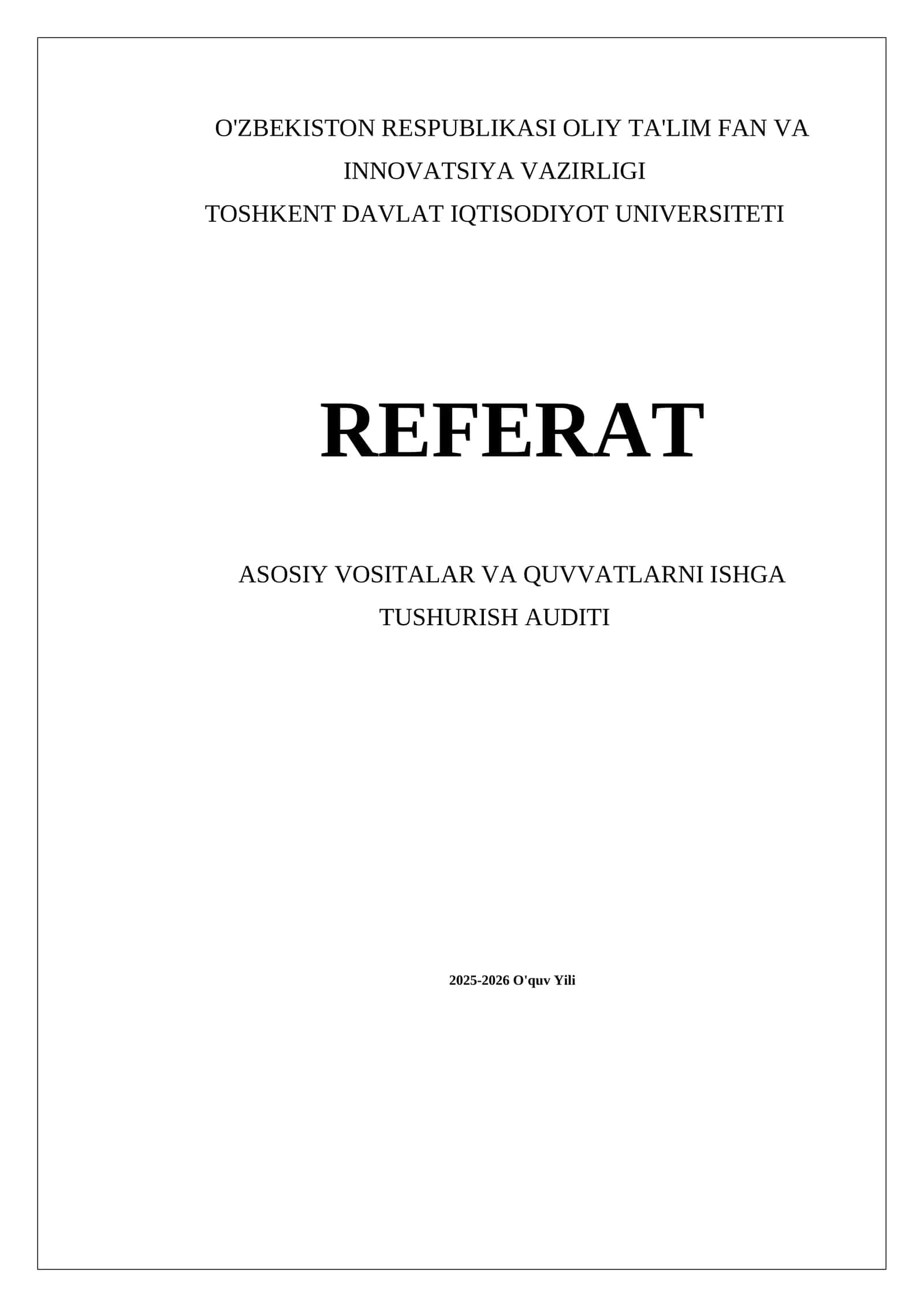 ASOSIY VOSITALAR VA QUVVATLARNI ISHGA TUSHURISH AUDITI 1