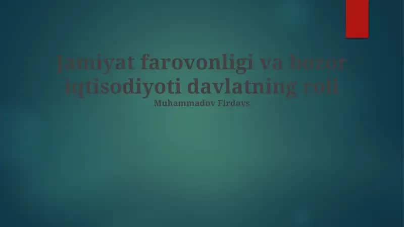Jamiyat farovonligi va bozor iqtisodiyoti davlatning roli 1