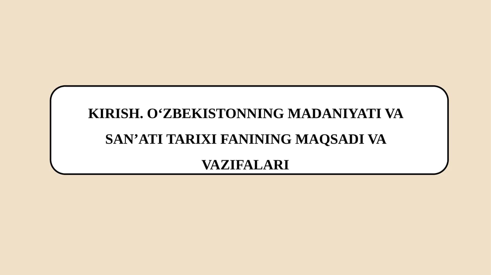 MADANIYATI VA SAN’ATI TARIXI 1