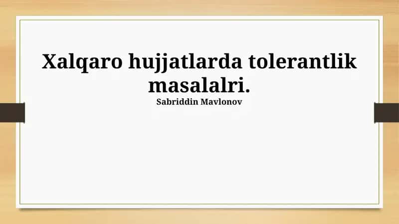 Xalqaro hujjatlarda tolerantlik masalalri 1