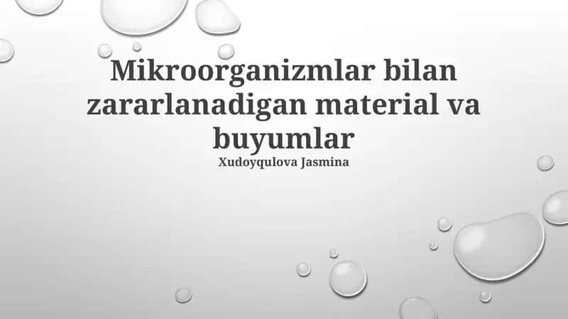 Mikroorganizmlar bilan zararlanadigan material va buyumlar 1