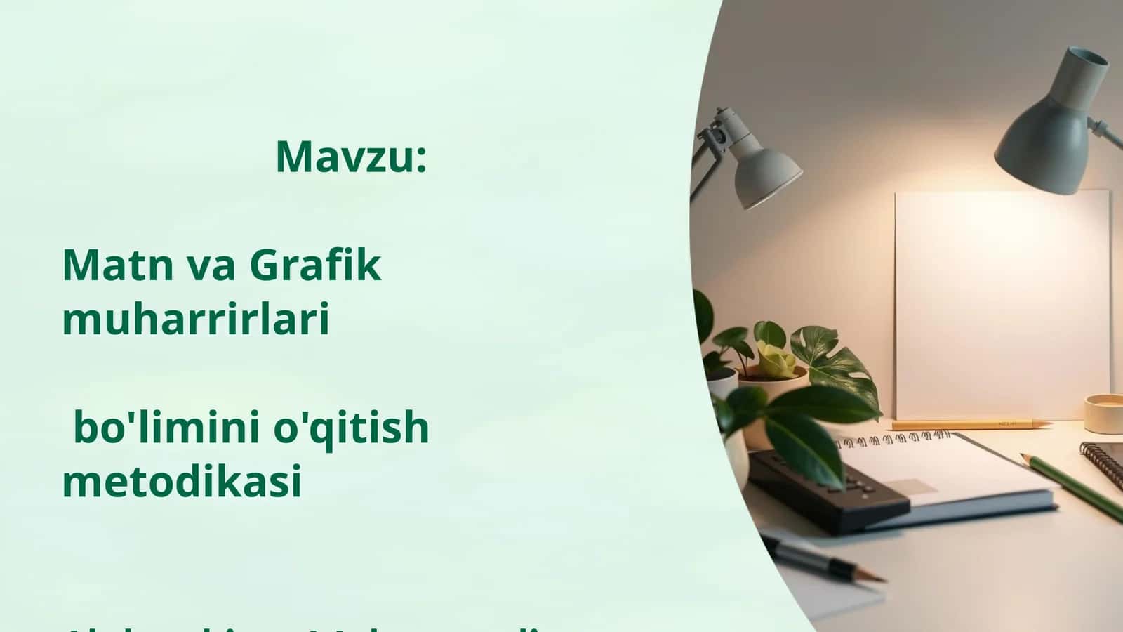 MatnvaGrafikmuharrirlari bo'liminio'qitishmetodikasi 1
