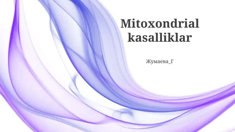 Mitoxondrial kasalliklar 1