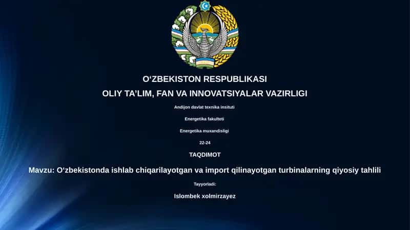 Oʻzbekistonda ishlab chiqarilayotgan va import qilinayotgan turbinalarning qiyosiy tahlili 1