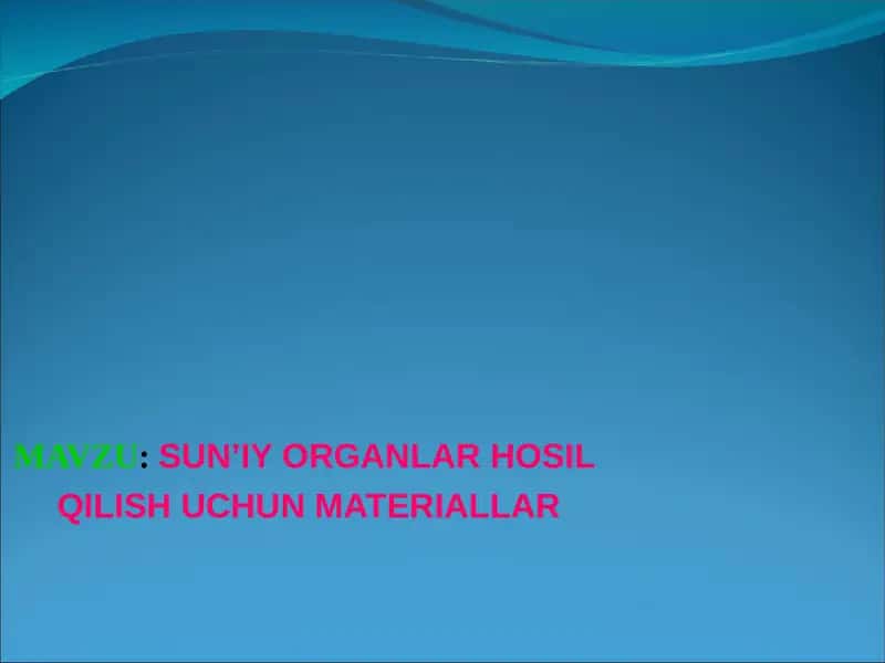 Sun’iy Organlar Hosil Qilish Uchun Materiallar 1