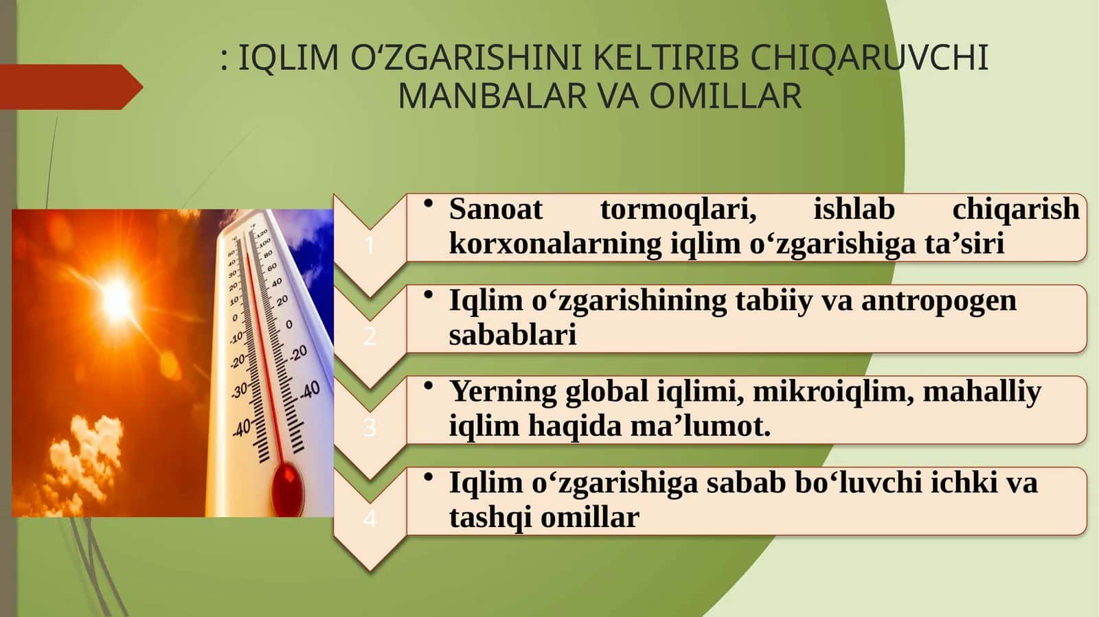 IQLIM OʻZGARISHINI KELTIRIB CHIQARUVCHIMANBALAR VA OMILLAR 1