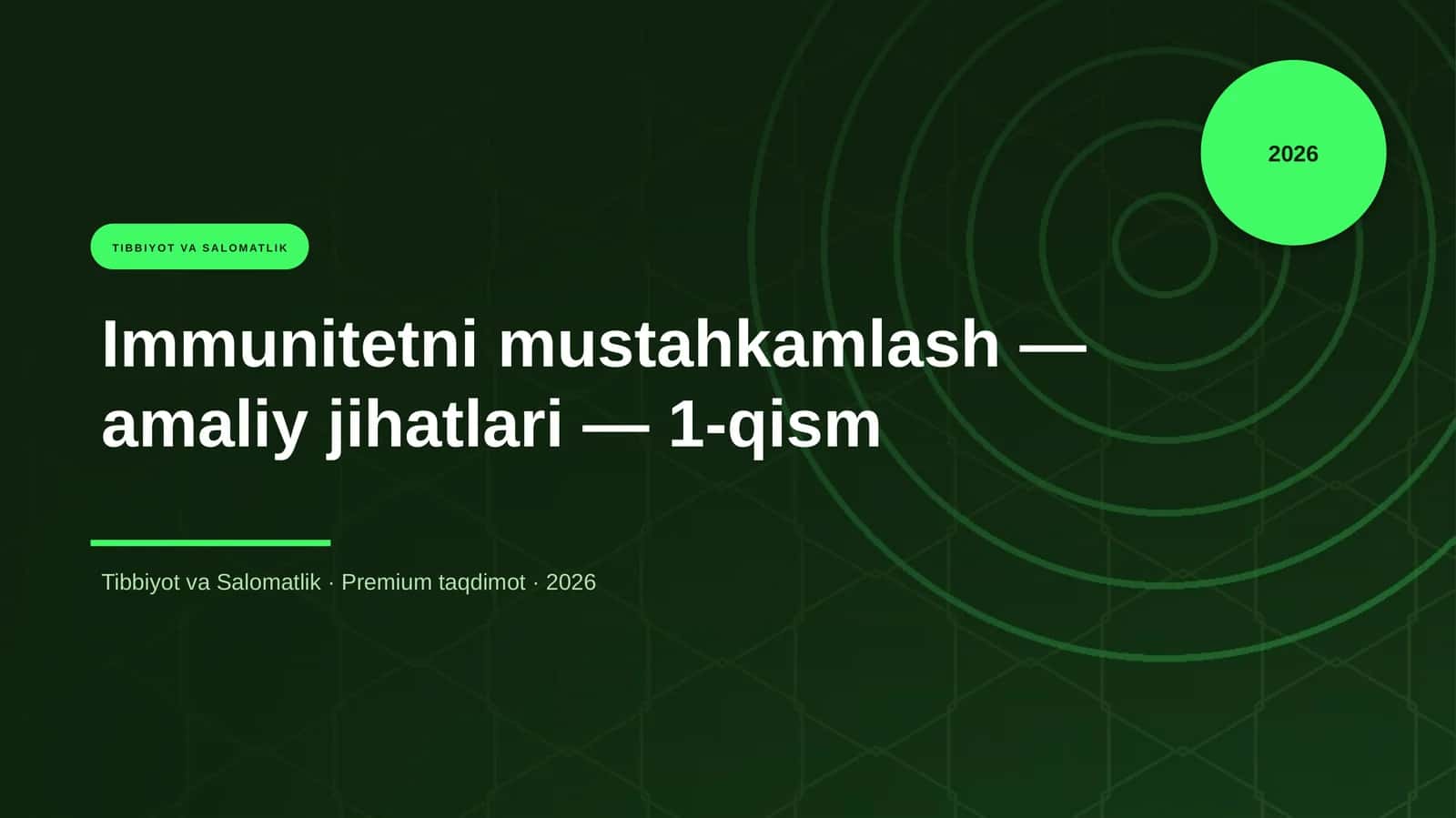 Immunitetni mustahkamlash — amaliy jihatlari — 1-qism 1