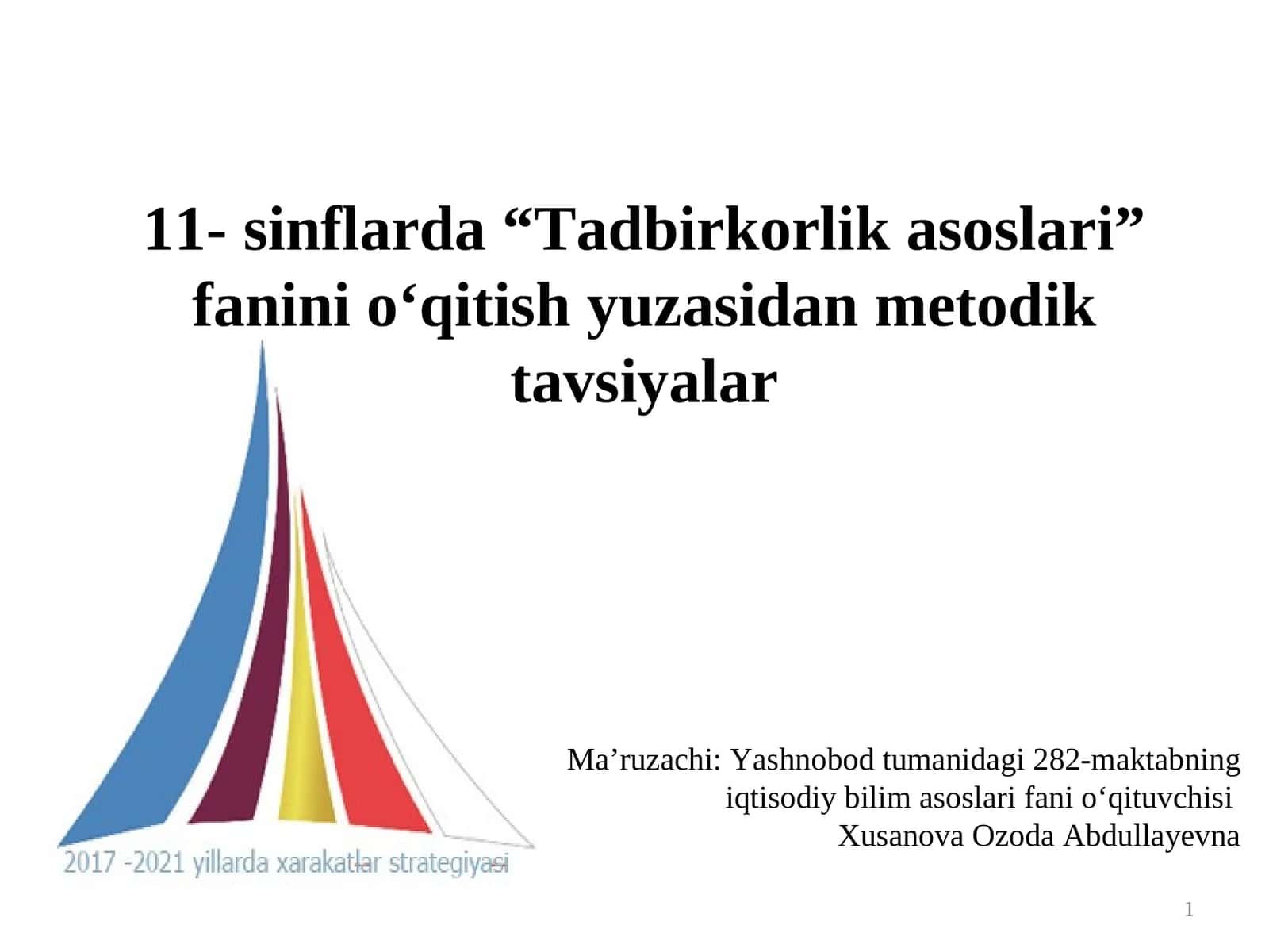 "Tаdbirkоrlikаsоslаri" fanini o‘qitish yuzаsidаn metodik tаvsiyalаr 1