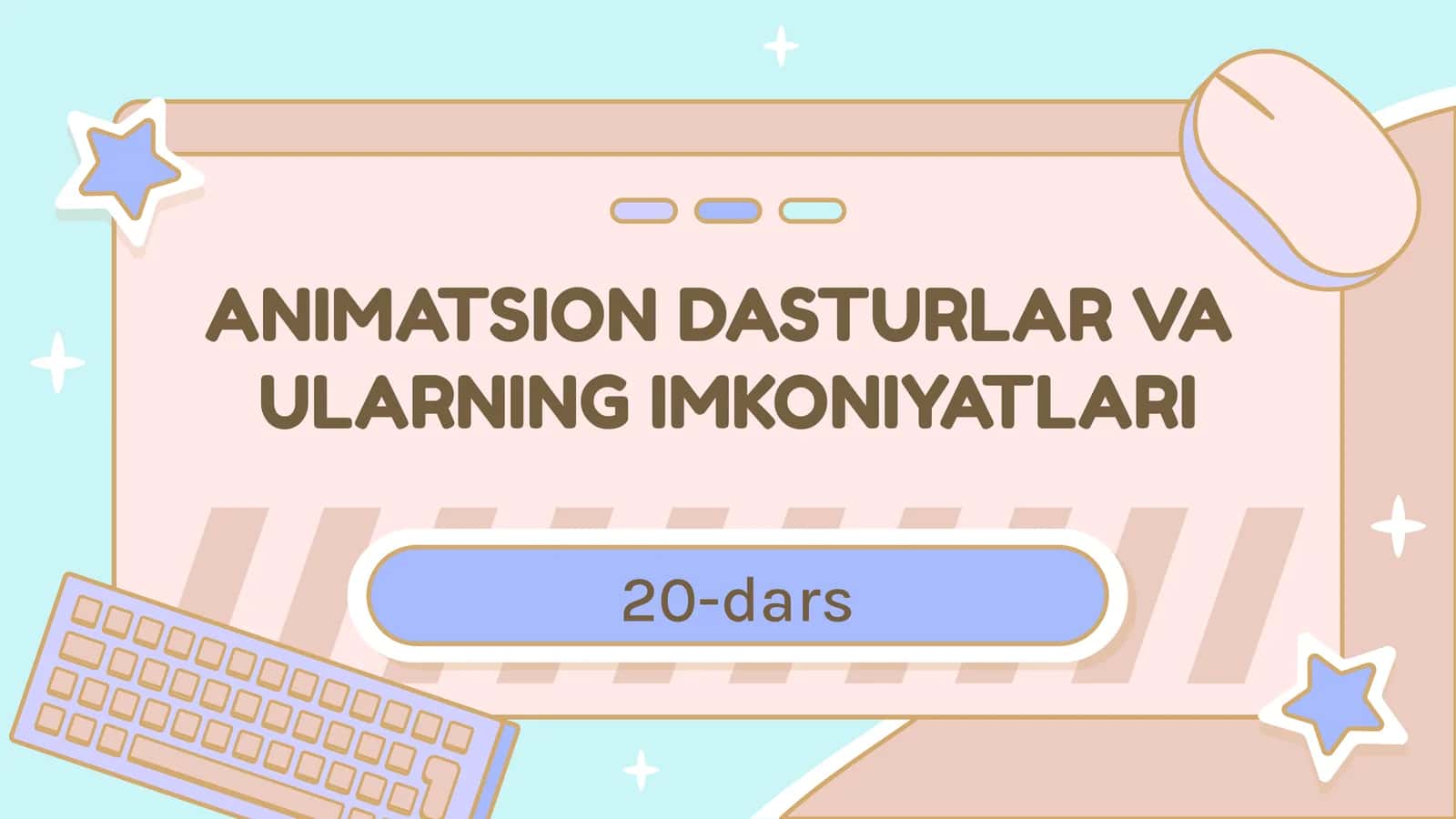 ANIMATSION DASTURLAR VAULARNING IMKONIYATLARI 1