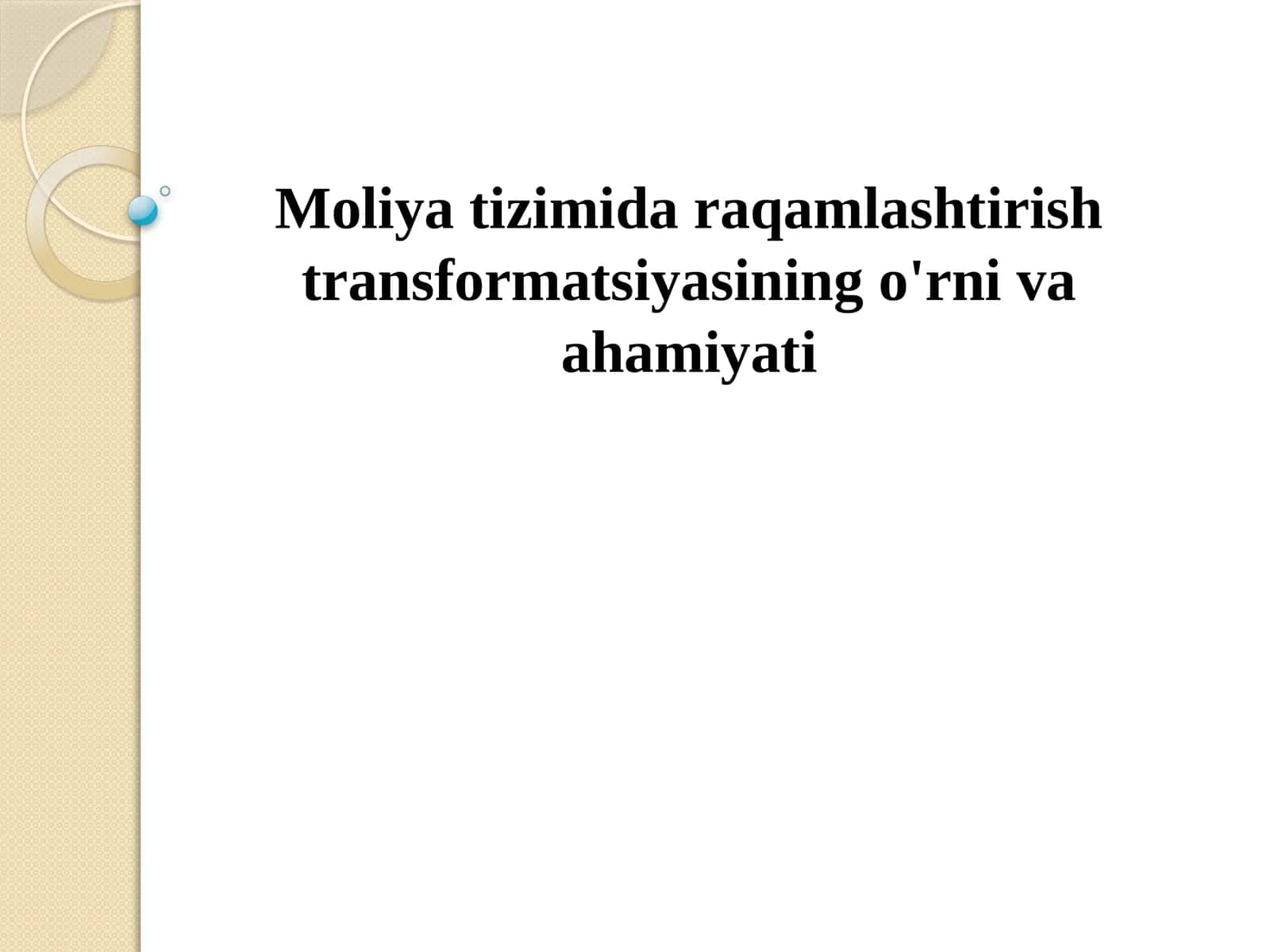 Moliyatizimi daroqamlashtirish transformatsiyasining o'rniva ahmiyati 1