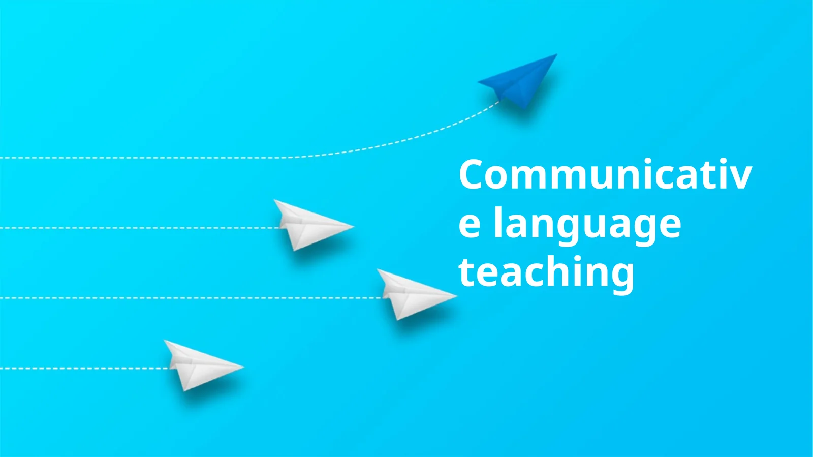 Communicative language teaching 1