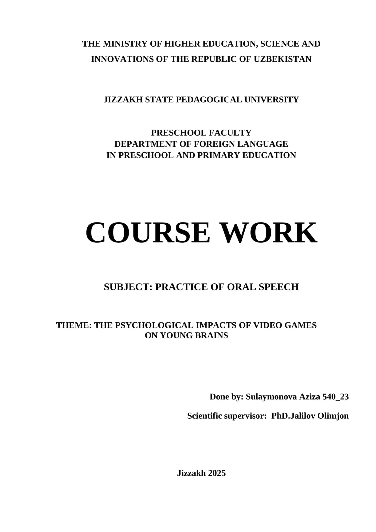THE PSYCHOLOGICAL IMPACTS OF VIDEO GAMES ON YOUNG BRAINS 1