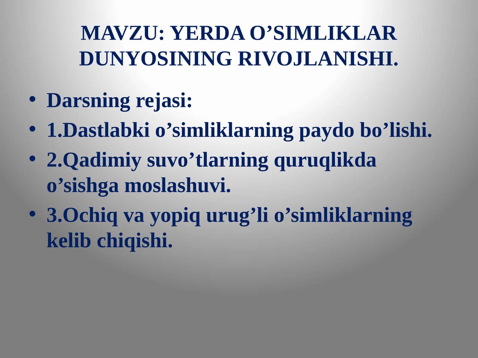YERDAO’SIMLIKLAR DUNYOSINING RIVOJLANISHI 1