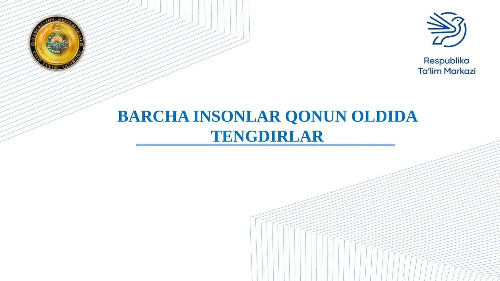 BARCHA INSONLAR QONUN OLDIDA TENGDIRLAR 1