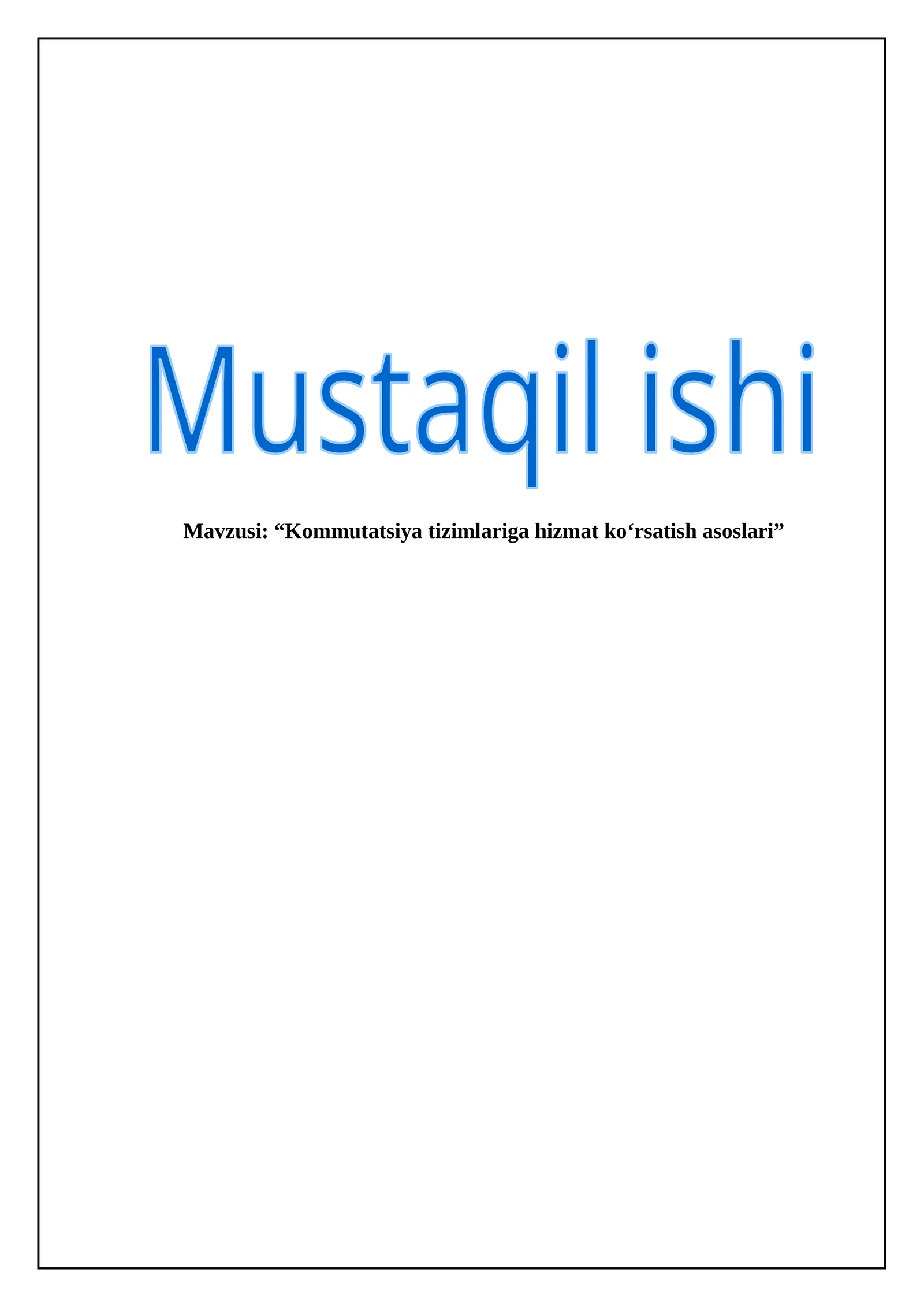 Kommutatsiya tizimlariga hizmat ko‘rsatish asoslari 1