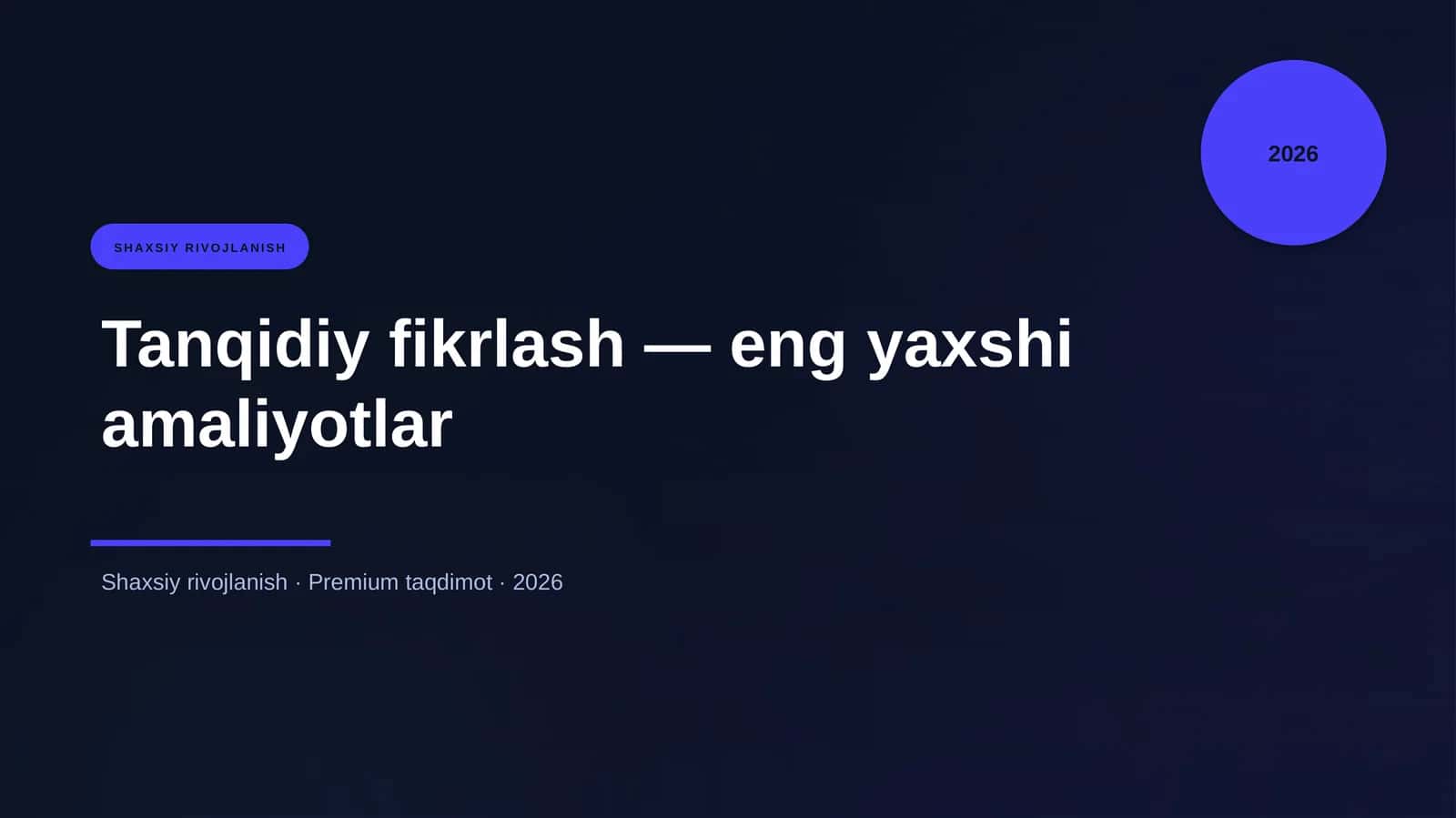 Tanqidiy fikrlash — eng yaxshi amaliyotlar 1