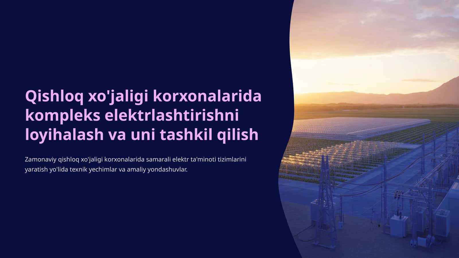 Qishloq xo'jaligi korxonalarida kompleks elektrlashtirishni loyihalash va uni tashkil qilish 1