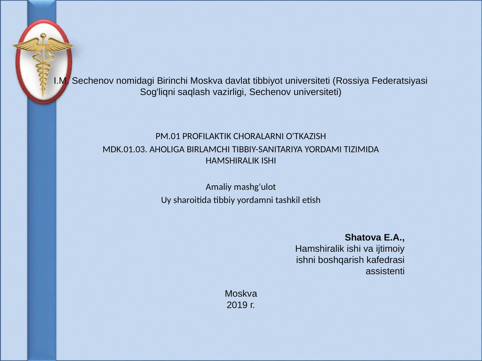 Birlamchi tibbiy-sanitariya yordamida hamshiralik ishi (5-mashg'ulot) 1