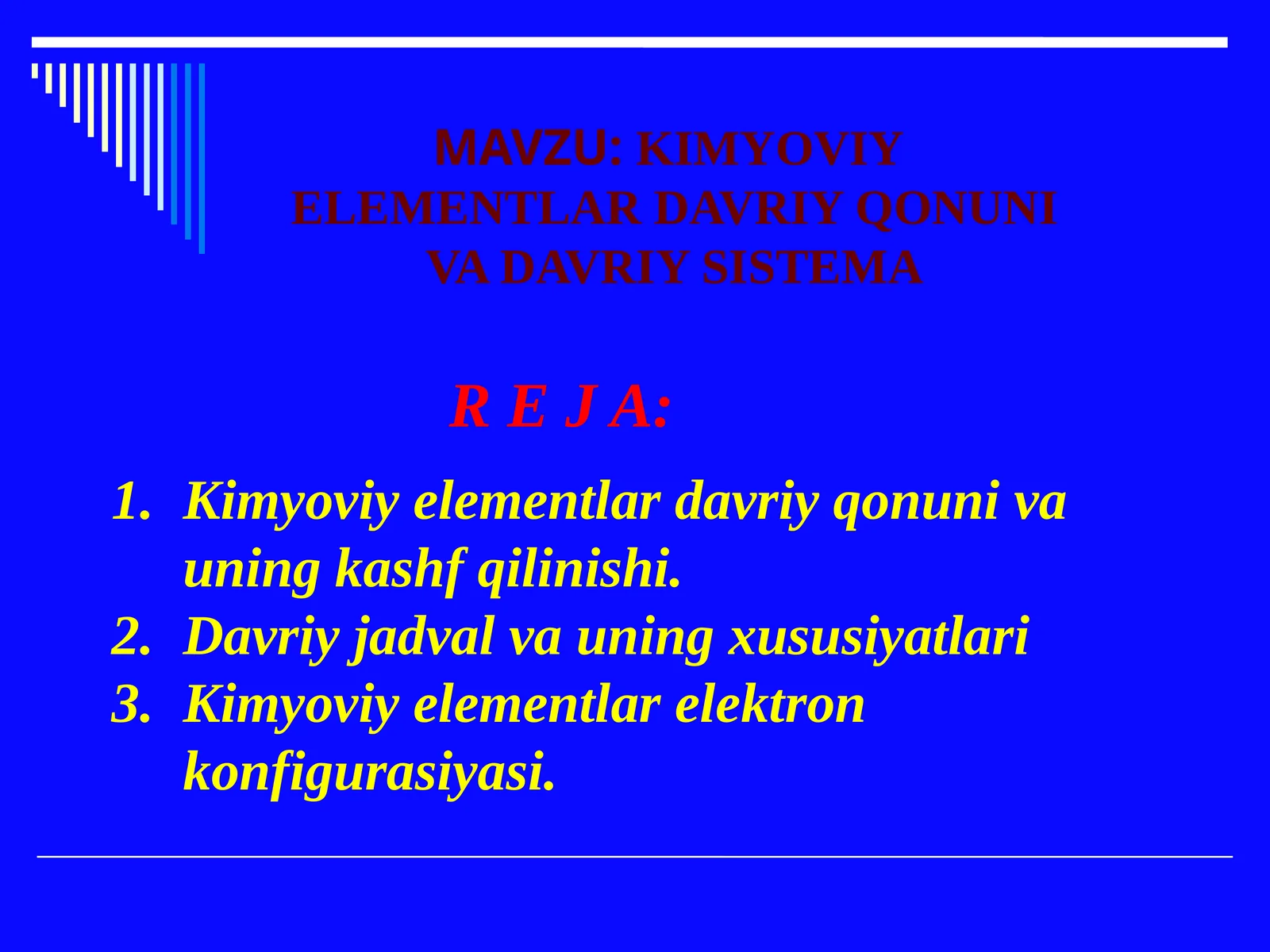 KIMYOVIY ELEMENTLAR DAVRIY QONUNI VA DAVRIY SISTEMA 1