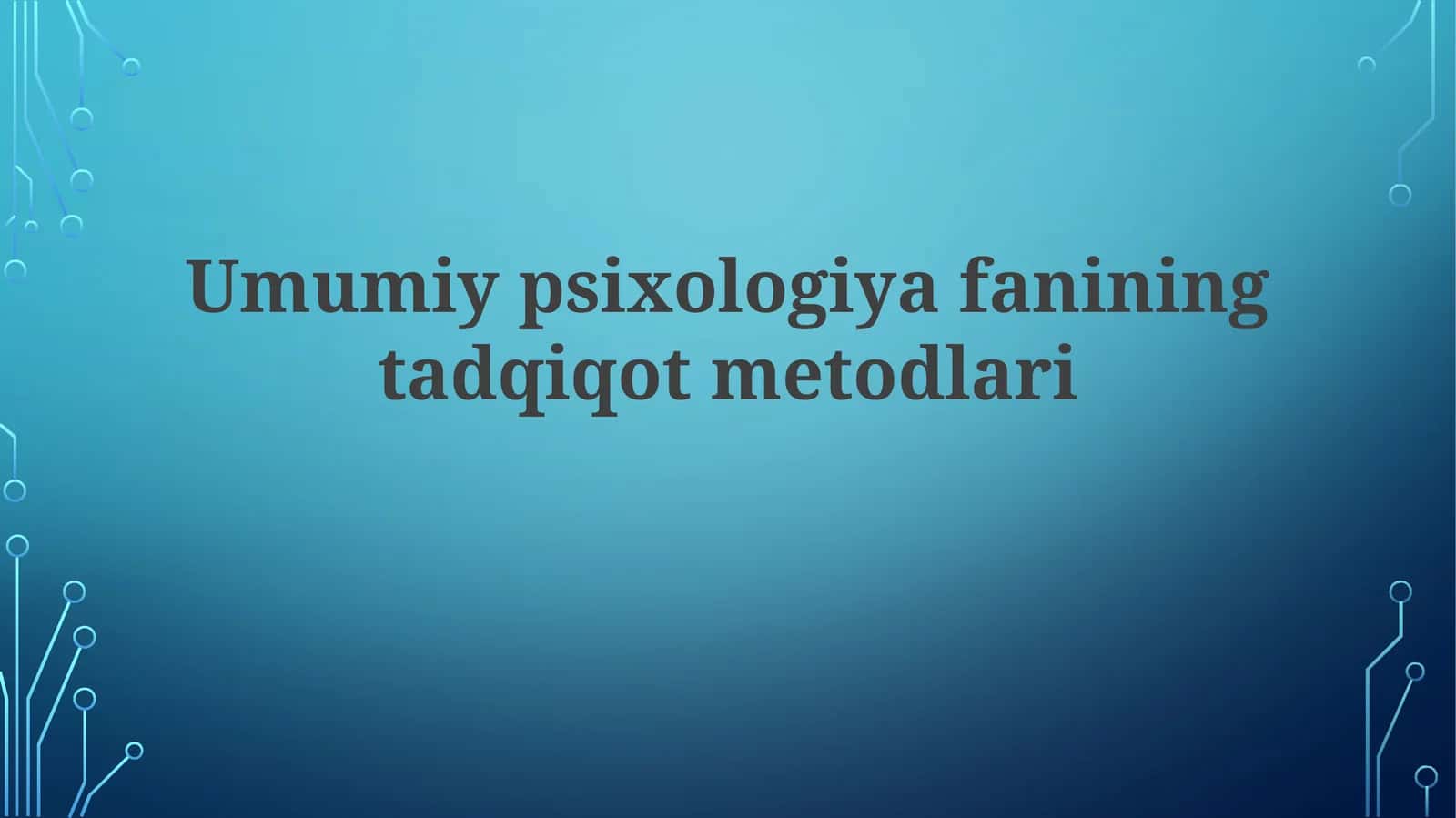 Umumiy psixologiya fanining tadqiqot metodlari 1