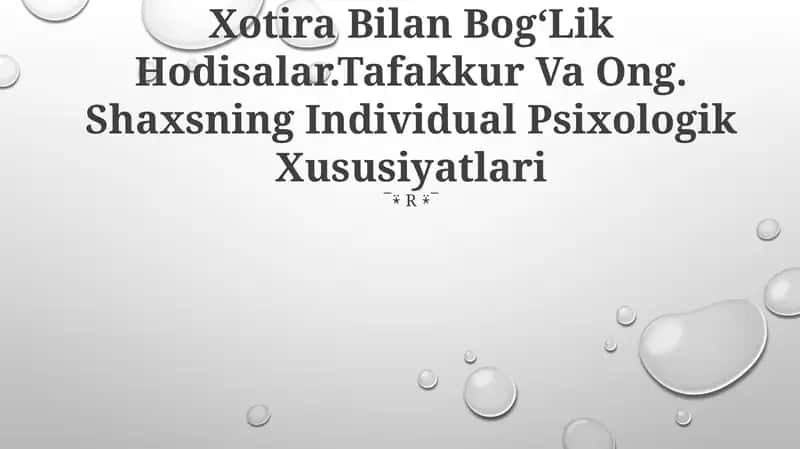 Xotira Bilan BogʻLik Hodisalar.Tafakkur Va Ong 1