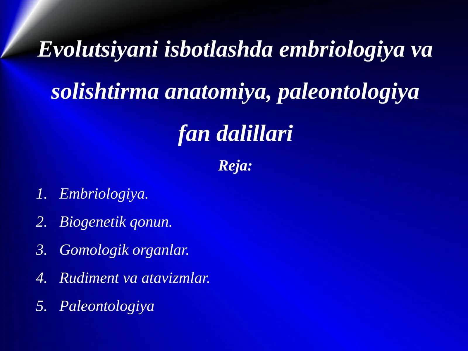 Evolutsiyani isbotlashda embriologiya va solishtirma anatomiya, paleontologiya fan dalillari 1
