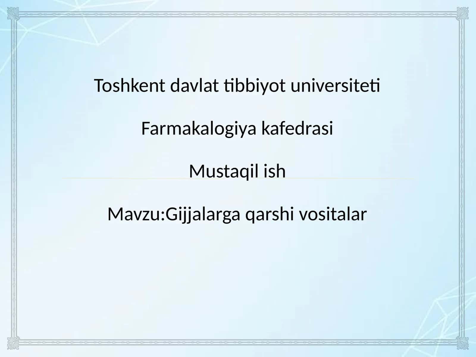 Gijjaga qarshi vositalar 1