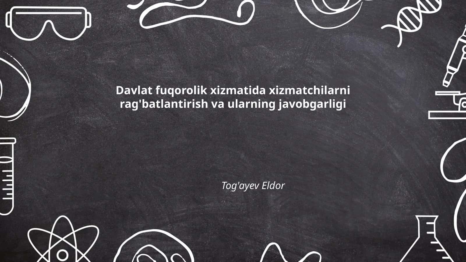 Davlat fuqorolik xizmatida xizmatchilarni rag'batlantirish va ularning javobgarligi 1